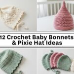 Crochet Baby Bonnets & Pixie Hat Ideas
