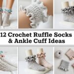 Crochet Ruffle Socks & Ankle Cuff Ideas
