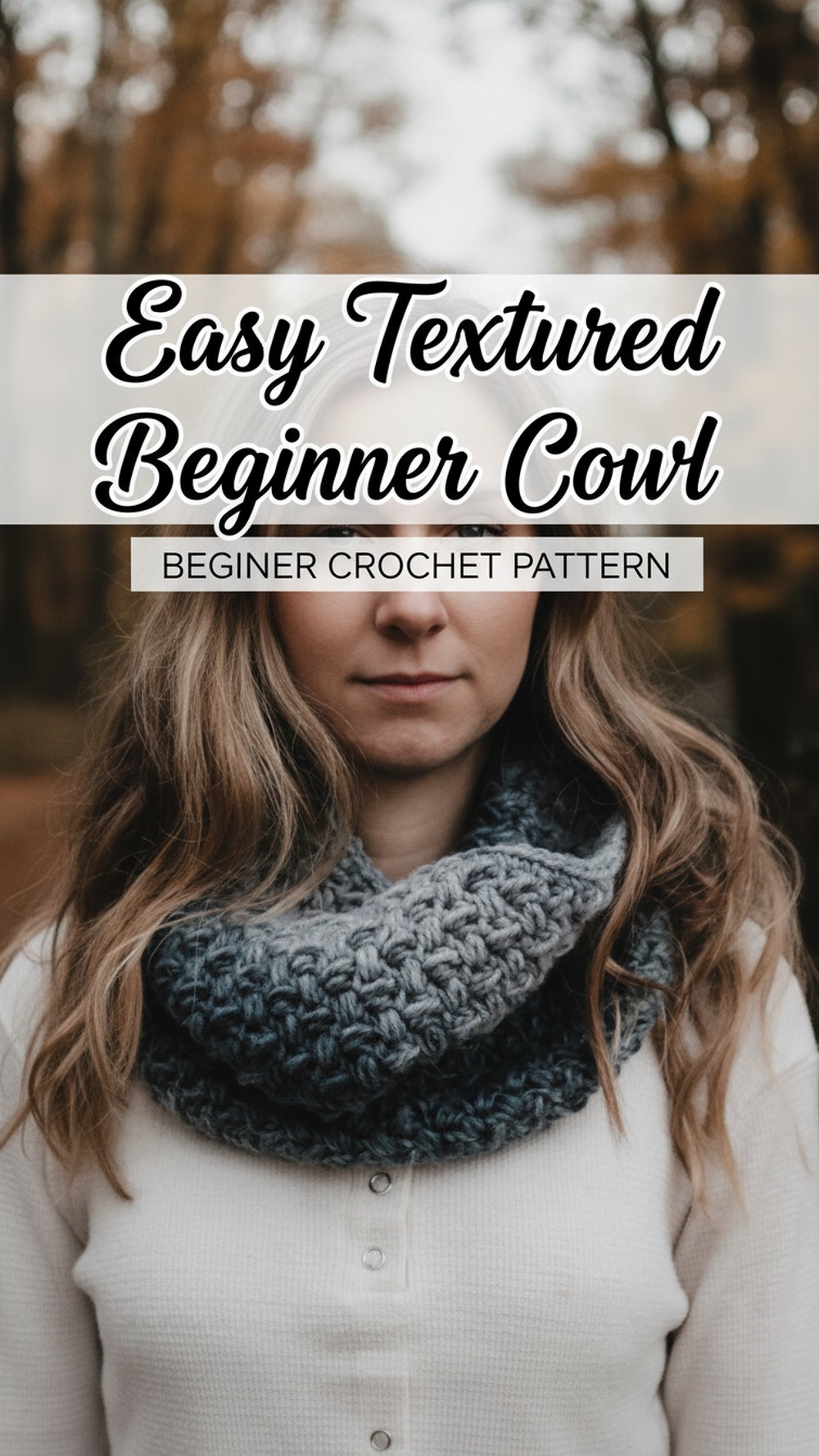 Easy Textured Beginner Cowl