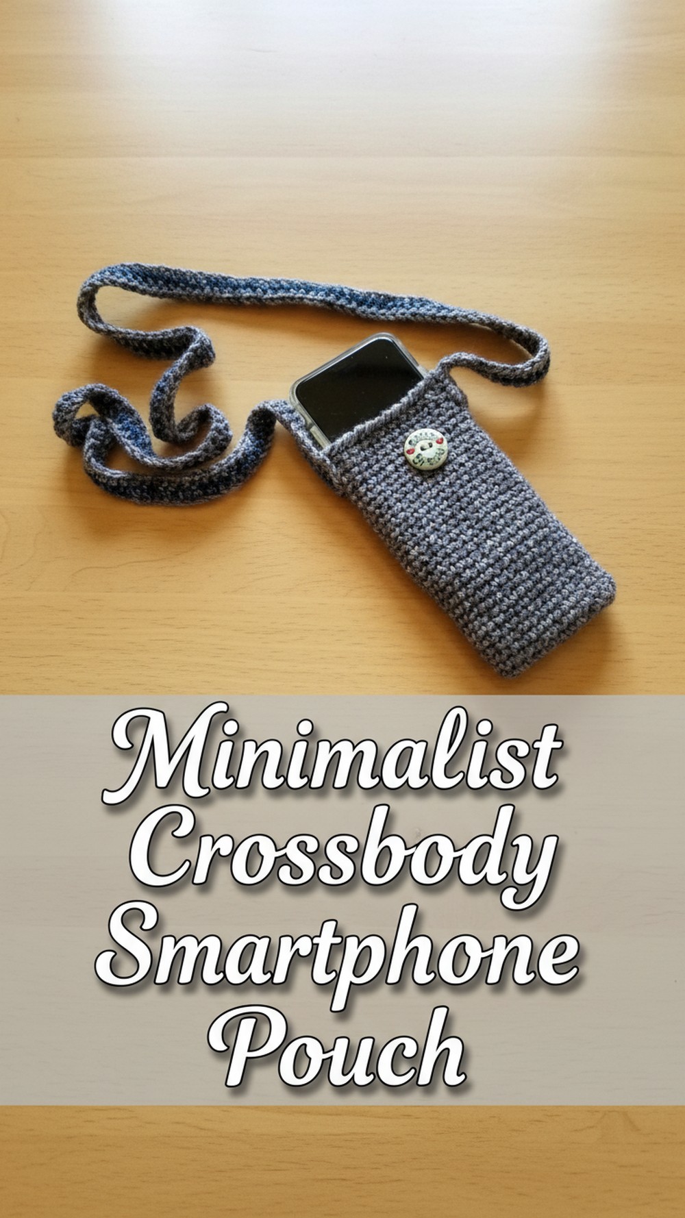 Minimalist Crossbody Smartphone Pouch