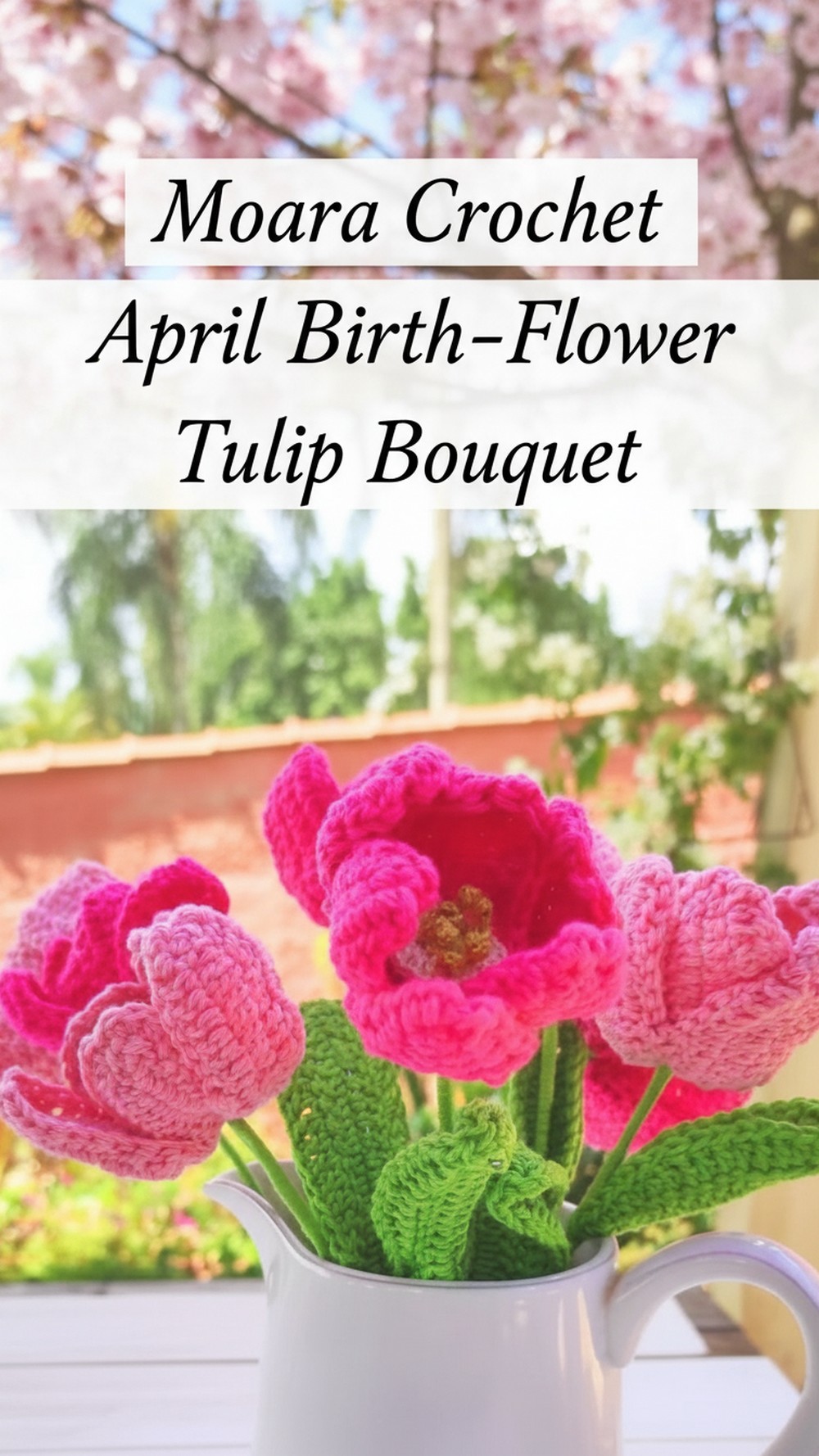 Moara Crochet April Birth-Flower Tulip Bouquet
