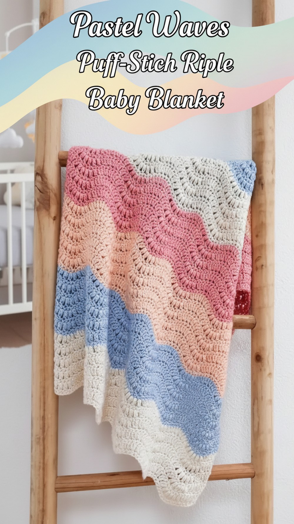 Pastel Waves Puff-Stitch Ripple Baby Blanket