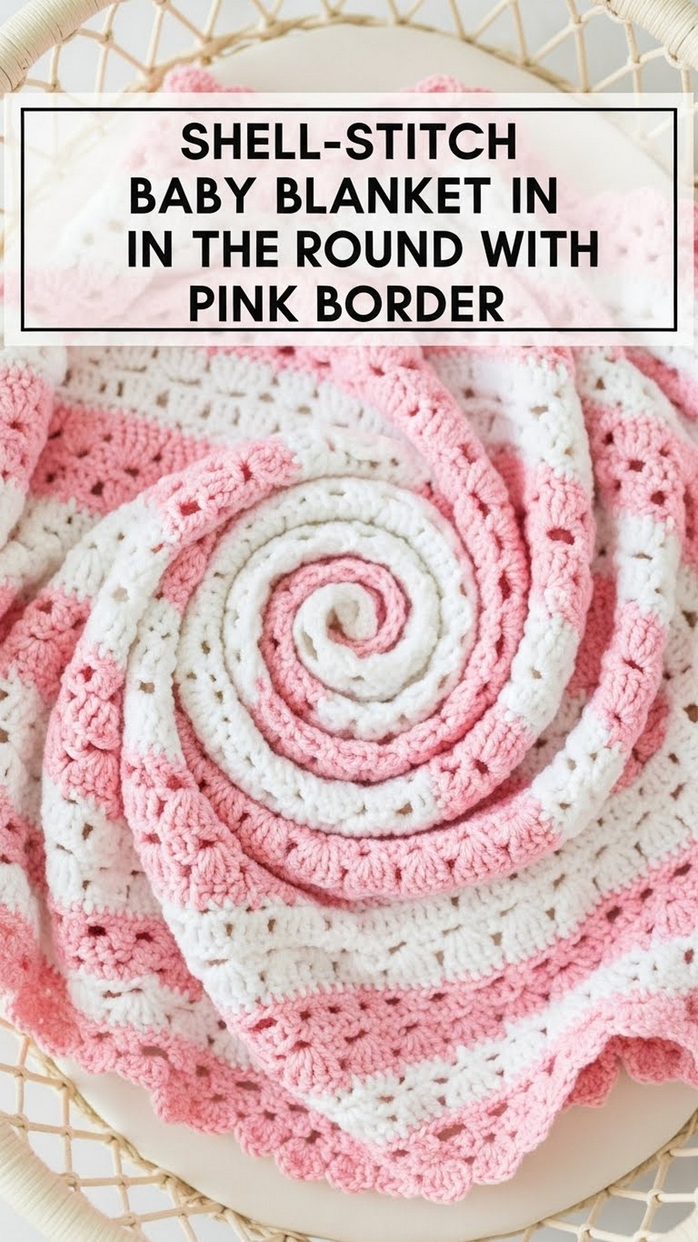 Shell-Stitch Baby Blanket in the Round with Pink Border