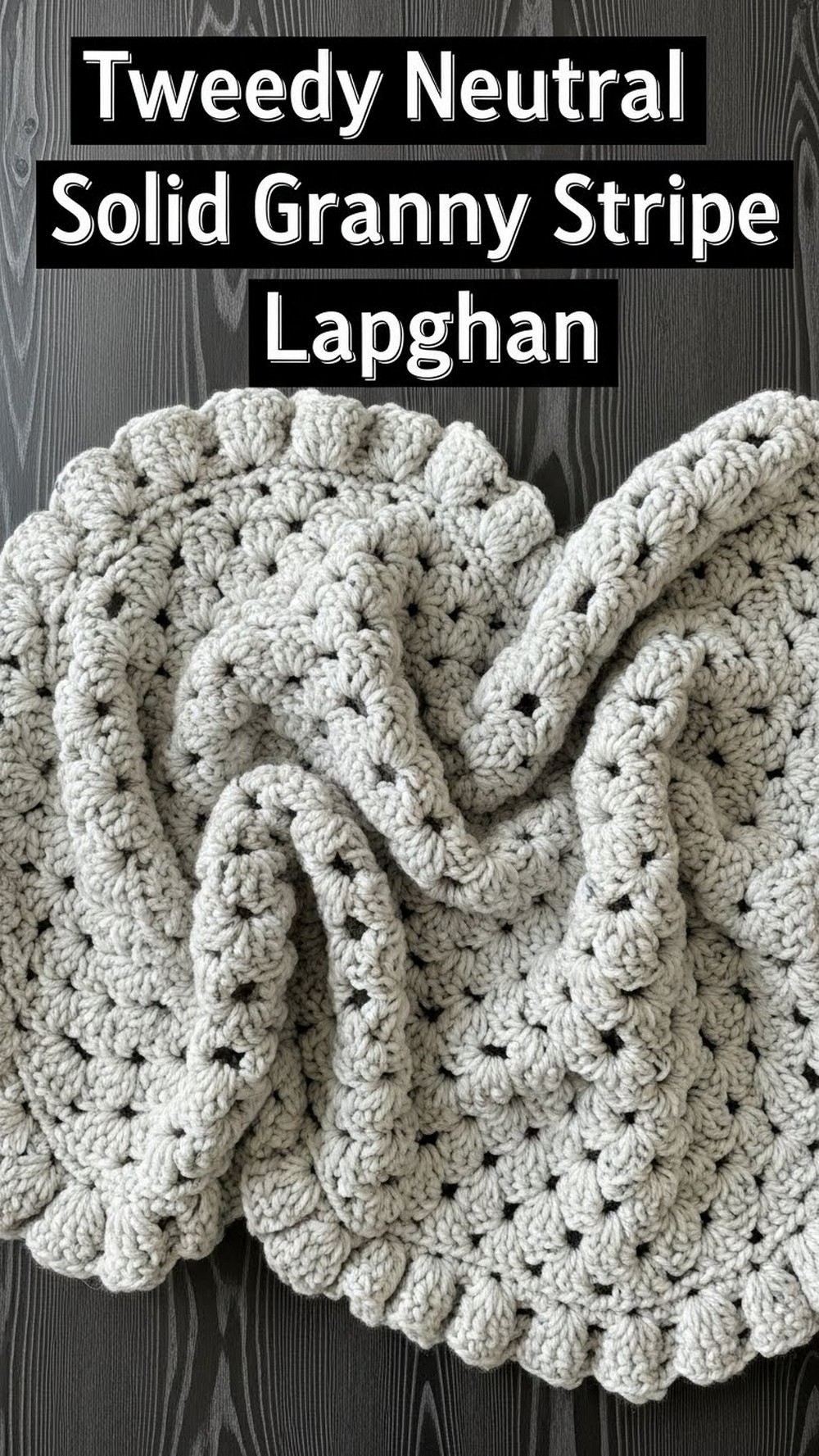 Tweedy Neutral Solid Granny Stripe Lapghan