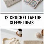 Crochet Laptop Sleeve Ideas