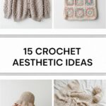 Crochet Aesthetic Ideas
