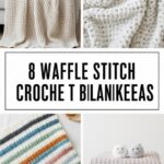 Waffle Stitch Crochet Blanket Ideas