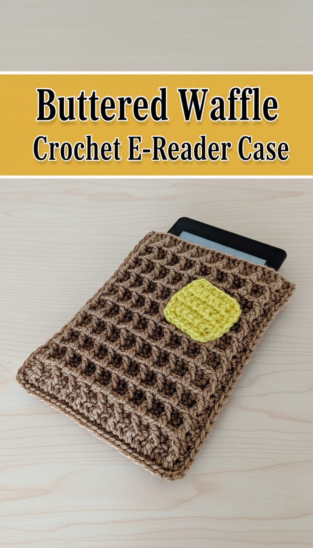 Buttered Waffle Crochet E-Reader Case