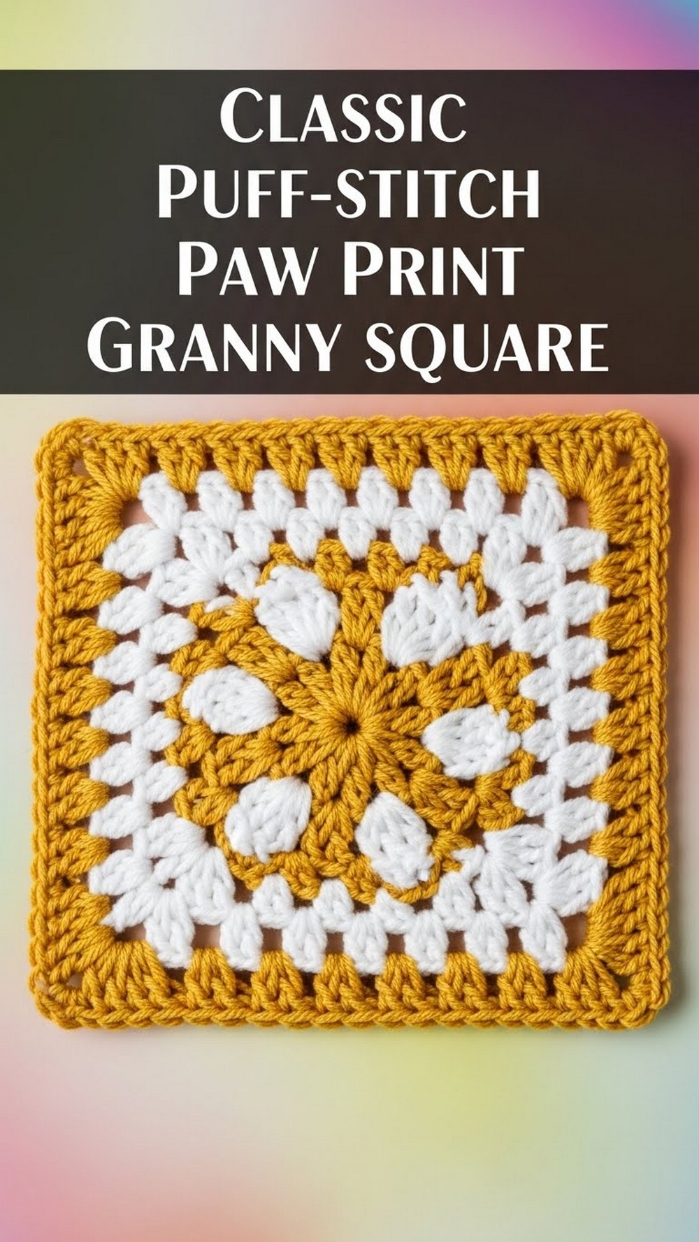 Classic Puff-Stitch Paw Print Granny Square