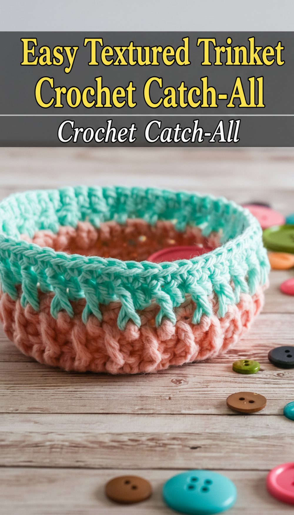 Easy Textured Trinket Bowl Crochet Catch-All