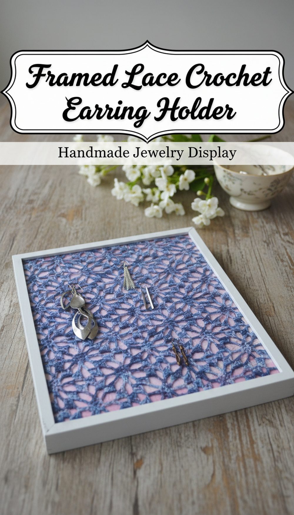 Framed Lace Crochet Earring Holder