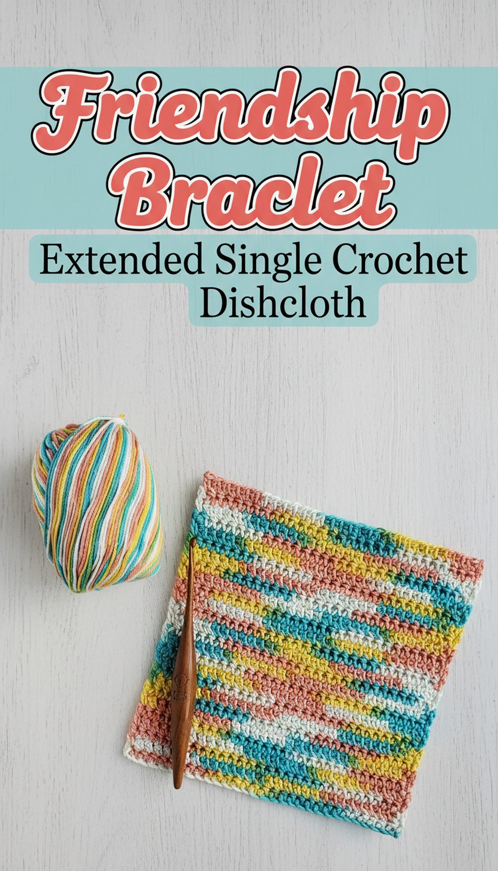 Friendship Bracelet Extended Single Crochet Dishcloth