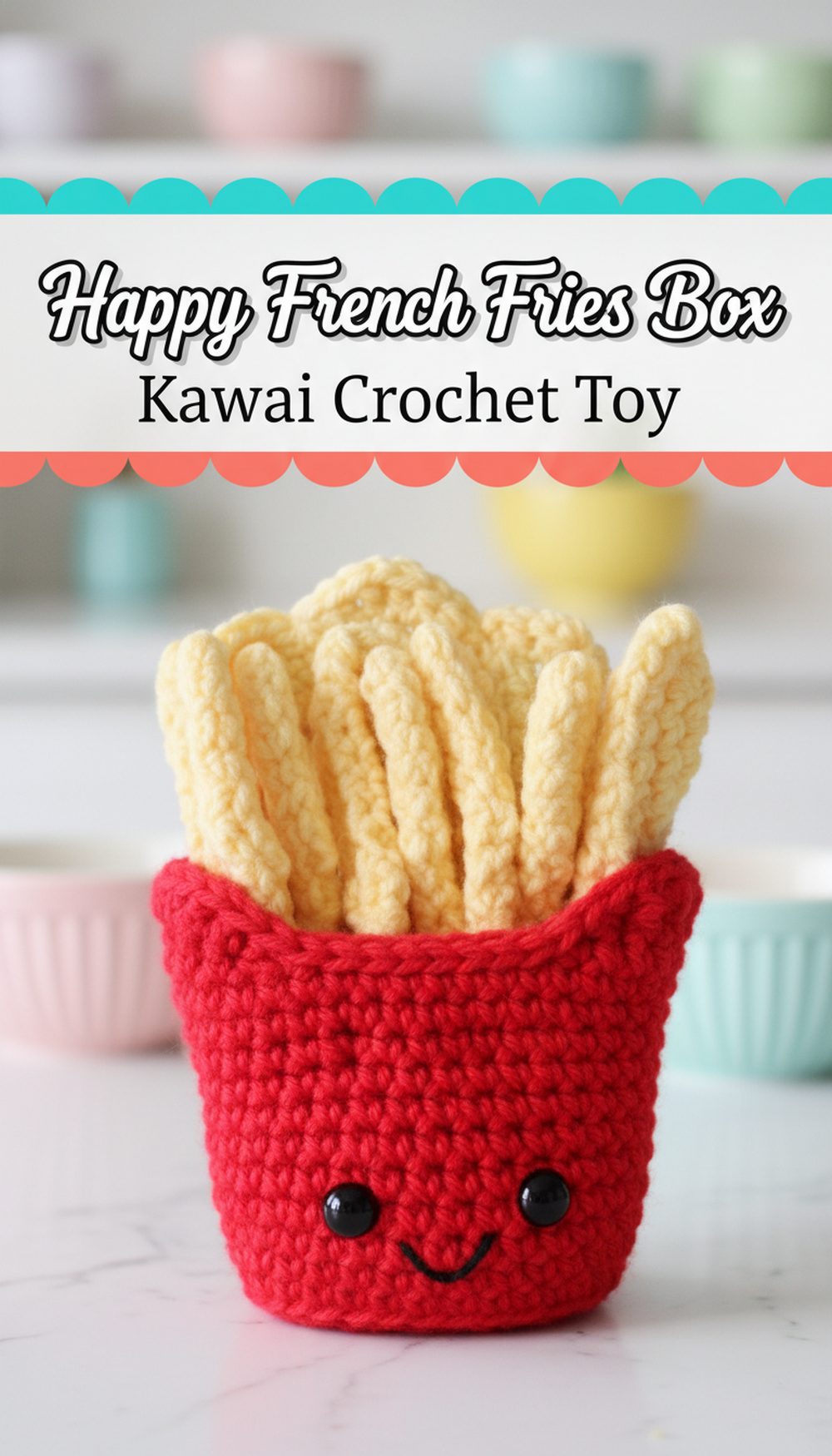 Happy French Fries Box Kawaii Crochet Toy