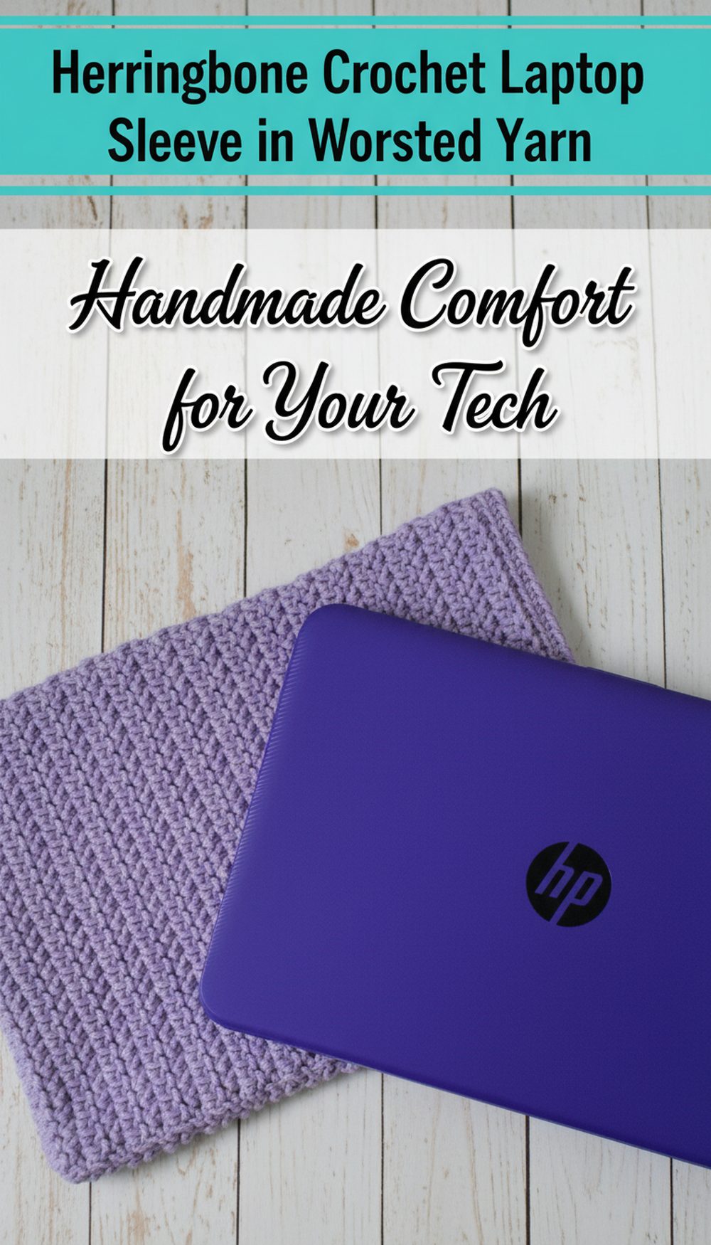 Herringbone Crochet Laptop Sleeve in Worsted Yarn