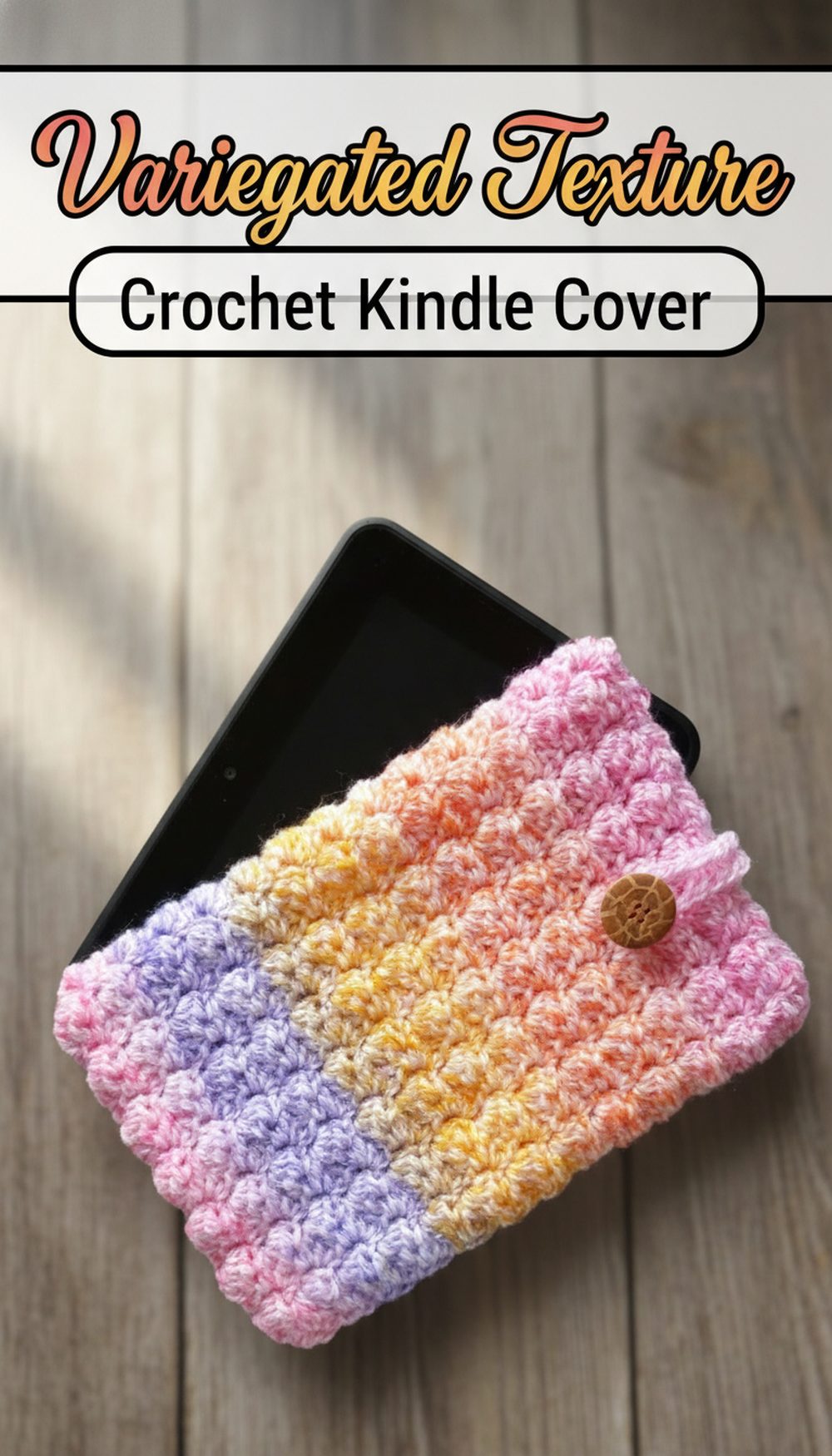 Variegated Texture Crochet Kindle Cover