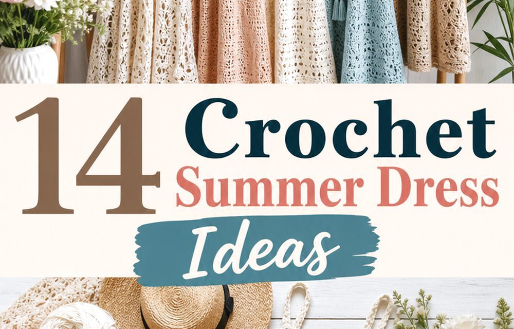 Crochet Summer Dress Ideas